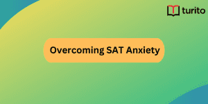 Overcoming SAT Anxiety